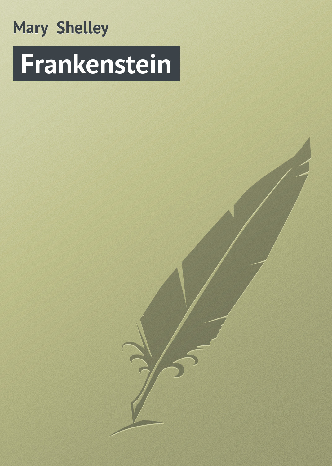 Книга Frankenstein из серии , созданная Mary Shelley, может относится к жанру Зарубежная старинная литература, Зарубежная классика. Стоимость электронной книги Frankenstein с идентификатором 21103638 составляет 5.99 руб.