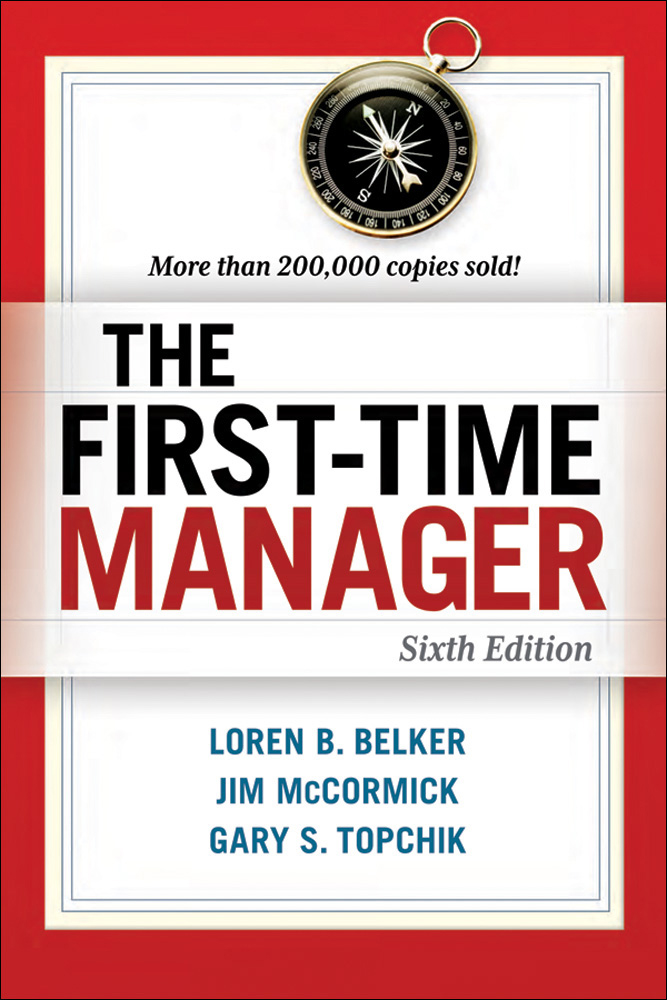 Книга The First-Time Manager из серии , созданная Jim McCormick, Loren Belker, Gary Topchik, может относится к жанру Личностный рост, Управление, подбор персонала, Управление, подбор персонала, Самосовершенствование, Зарубежная деловая литература, Иностранные языки. Стоимость электронной книги The First-Time Manager с идентификатором 22879834 составляет 1698.00 руб.