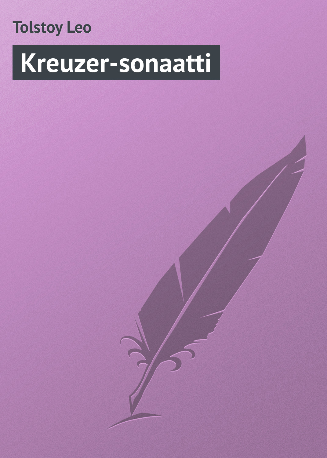 Книга Kreuzer-sonaatti из серии , созданная Leo Tolstoy, может относится к жанру Русская классика. Стоимость электронной книги Kreuzer-sonaatti с идентификатором 23168731 составляет 5.99 руб.