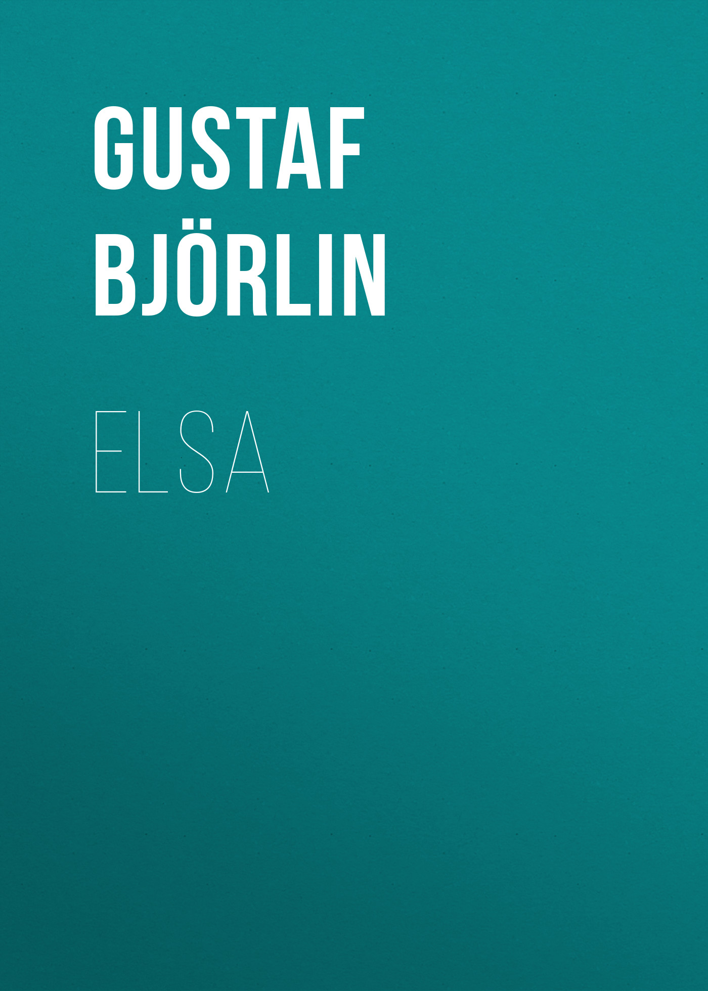 Книга Elsa из серии , созданная Gustaf Björlin, может относится к жанру Зарубежная старинная литература, Зарубежная классика. Стоимость электронной книги Elsa с идентификатором 24174532 составляет 0 руб.