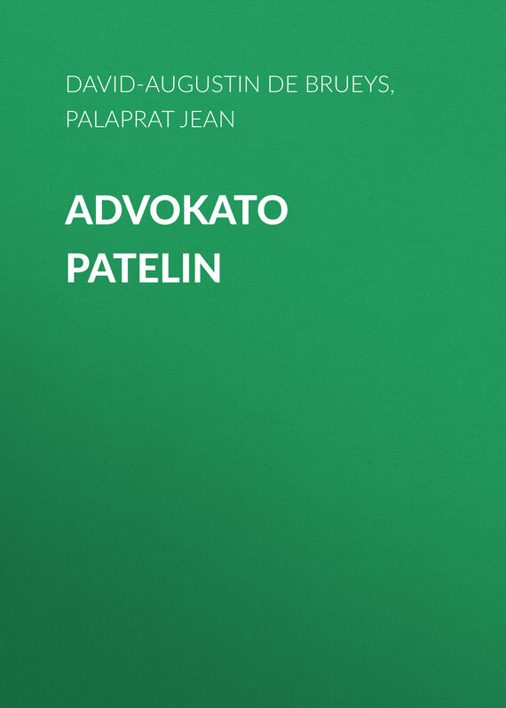 Книга Advokato Patelin из серии , созданная Jean Palaprat, David-Augustin Brueys, может относится к жанру Зарубежная старинная литература, Зарубежная классика. Стоимость электронной книги Advokato Patelin с идентификатором 24180332 составляет 0 руб.