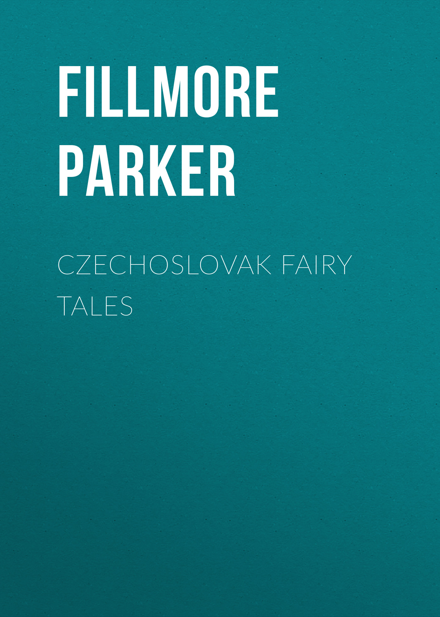 Книга Czechoslovak Fairy Tales из серии , созданная Parker Fillmore, может относится к жанру Зарубежная старинная литература, Зарубежная классика, Сказки. Стоимость электронной книги Czechoslovak Fairy Tales с идентификатором 24727633 составляет 0 руб.