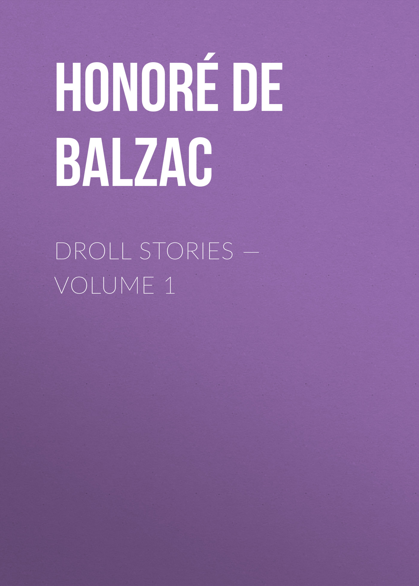 Droll Stories– Volume 1