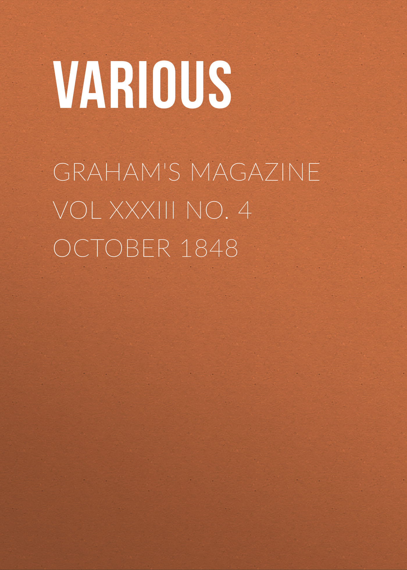 Graham's Magazine Vol XXXIII No. 4 October 1848
