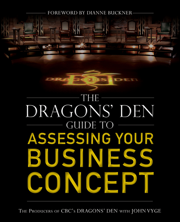 The Dragons'Den Guide to Assessing Your Business Concept