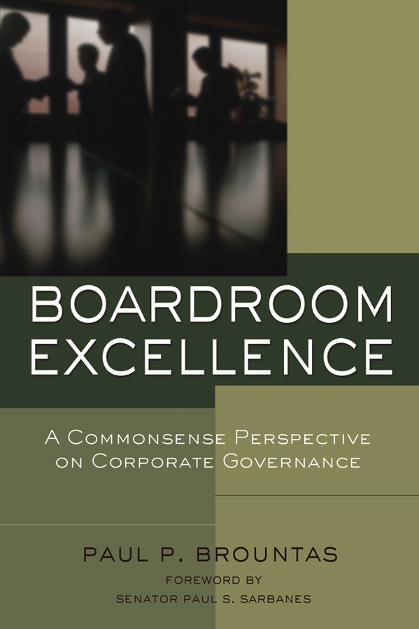 Boardroom Excellence. A Common Sense Perspective on Corporate Governance
