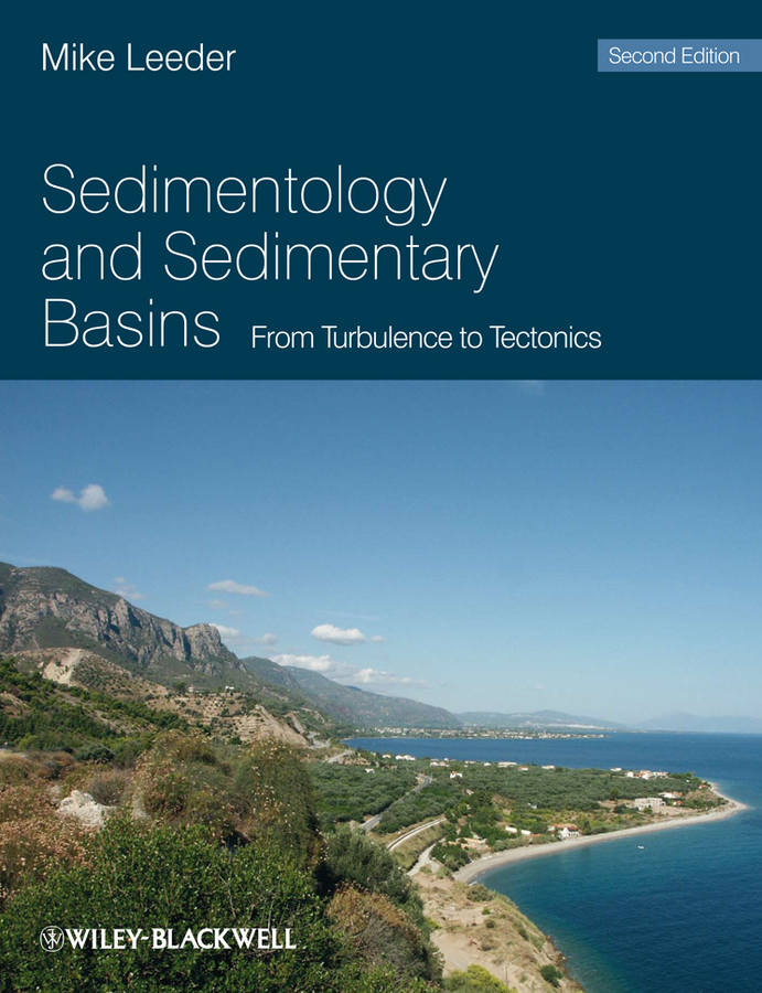 Sedimentology and Sedimentary Basins. From Turbulence to Tectonics