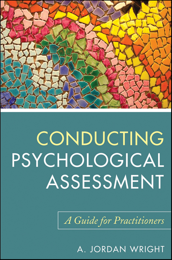Conducting Psychological Assessment. A Guide for Practitioners