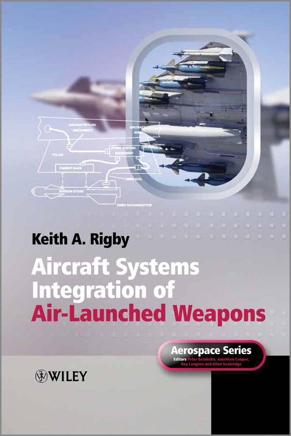 Aircraft Systems Integration of Air-Launched Weapons