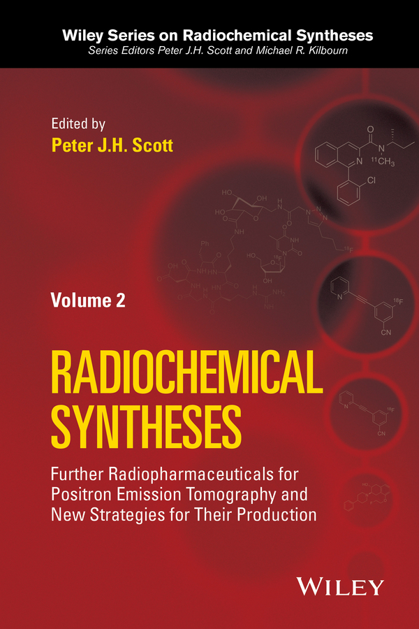 Radiochemical Syntheses, Volume 2. Further Radiopharmaceuticals for Positron Emission Tomography and New Strategies for Their Production