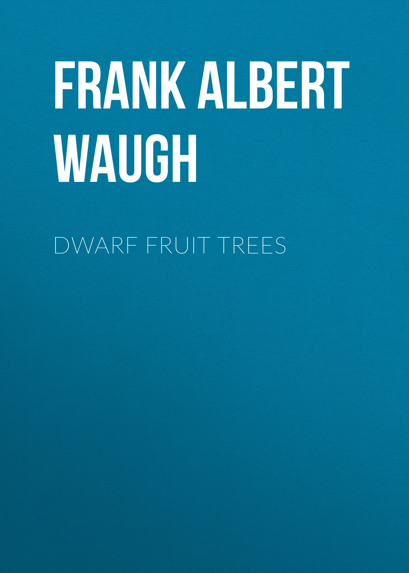 Книга Dwarf Fruit Trees из серии , созданная Frank Albert Waugh, может относится к жанру Зарубежная классика, Биология, Биология, Зарубежная образовательная литература, Зарубежная старинная литература. Стоимость электронной книги Dwarf Fruit Trees с идентификатором 34336738 составляет 0 руб.