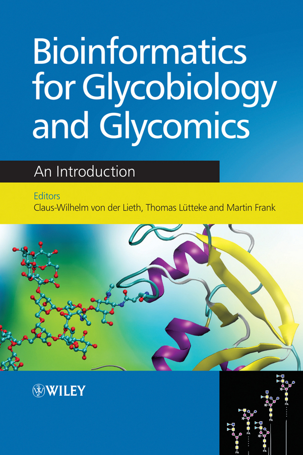 Bioinformatics for Glycobiology and Glycomics. An Introduction