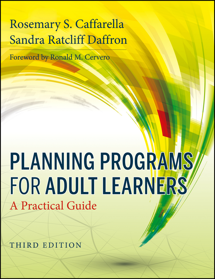 Planning Programs for Adult Learners. A Practical Guide