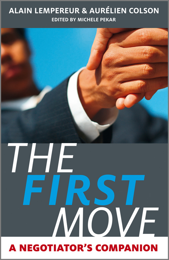 The First Move. A Negotiator's Companion