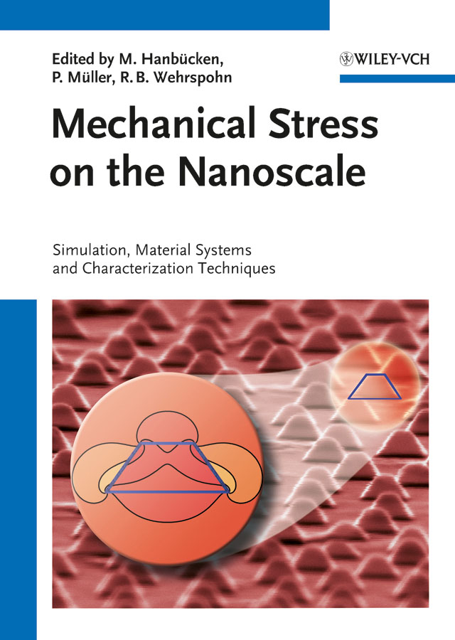 Mechanical Stress on the Nanoscale. Simulation, Material Systems and Characterization Techniques