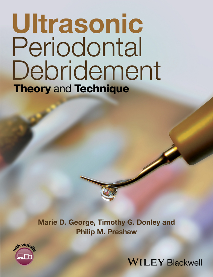 Ultrasonic Periodontal Debridement. Theory and Technique