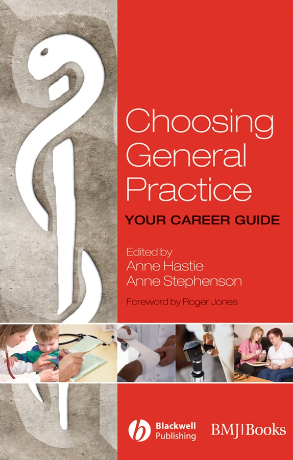 Choosing General Practice. Your Career Guide