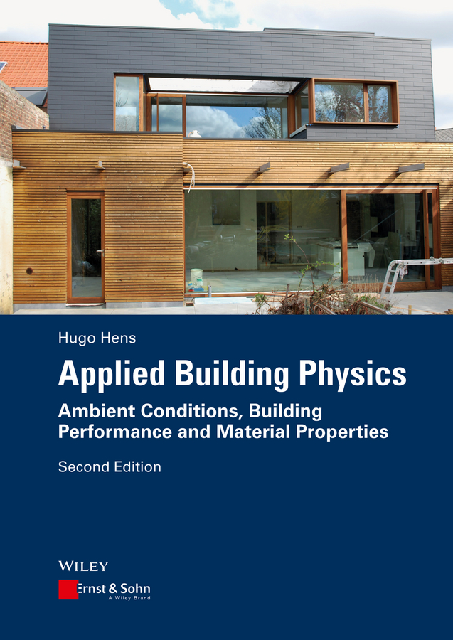 Applied Building Physics. Ambient Conditions, Building Performance and Material Properties