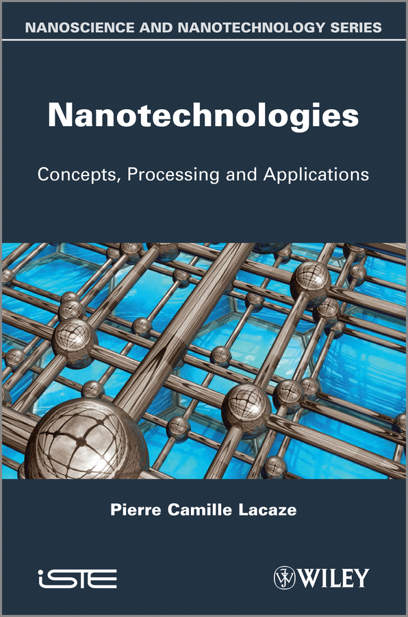 Nanotechnologies. Concepts, Production and Applications