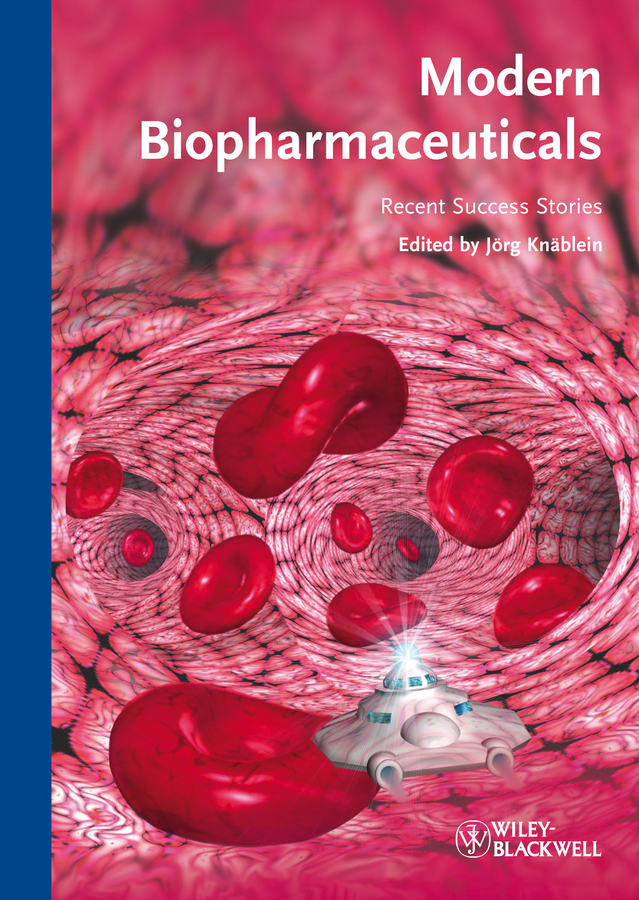 Modern Biopharmaceuticals. Recent Success Stories