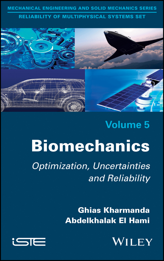Biomechanics. Optimization, Uncertainties and Reliability