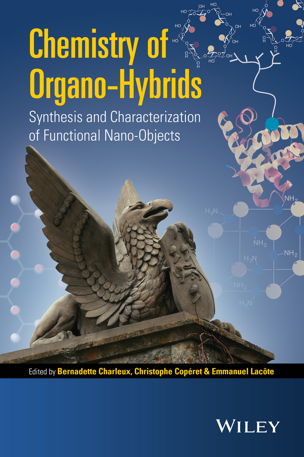 Chemistry of Organo-hybrids. Synthesis and Characterization of Functional Nano-Objects