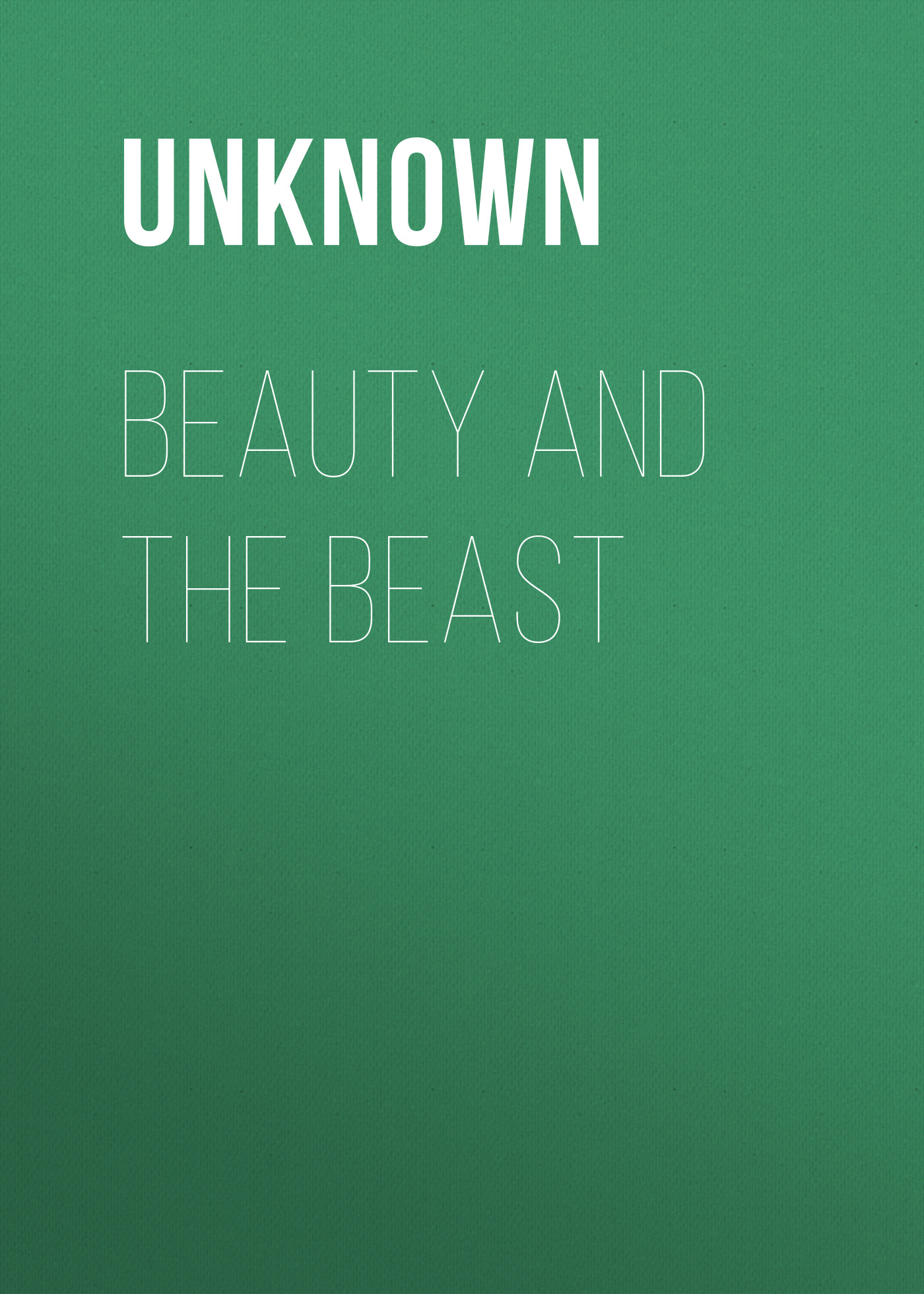 Книга Beauty and the Beast из серии , созданная Unknown Unknown, может относится к жанру Зарубежные детские книги, Зарубежная старинная литература, Зарубежная классика. Стоимость электронной книги Beauty and the Beast с идентификатором 35495135 составляет 0 руб.