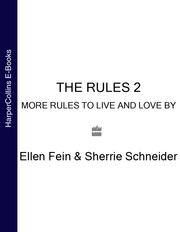 Книга The Rules 2: More Rules to Live and Love By из серии , созданная Ellen Fein, Sherrie Schneider, может относится к жанру Секс и семейная психология. Стоимость электронной книги The Rules 2: More Rules to Live and Love By с идентификатором 39746937 составляет 124.38 руб.