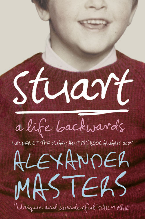 Книга Stuart: A Life Backwards из серии , созданная Alexander Masters, может относится к жанру Биографии и Мемуары. Стоимость электронной книги Stuart: A Life Backwards с идентификатором 39757737 составляет 505.87 руб.