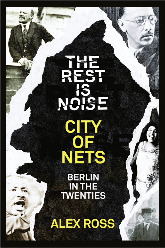 Книга The Rest Is Noise Series: City of Nets: Berlin in the Twenties из серии , созданная Alex Ross, может относится к жанру . Стоимость книги The Rest Is Noise Series: City of Nets: Berlin in the Twenties  с идентификатором 39800033 составляет 103.78 руб.