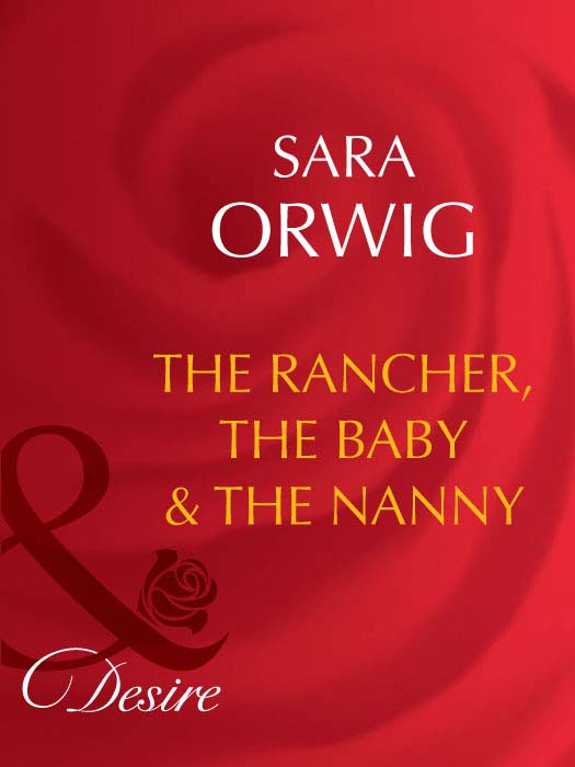 The Rancher, the Baby&the Nanny