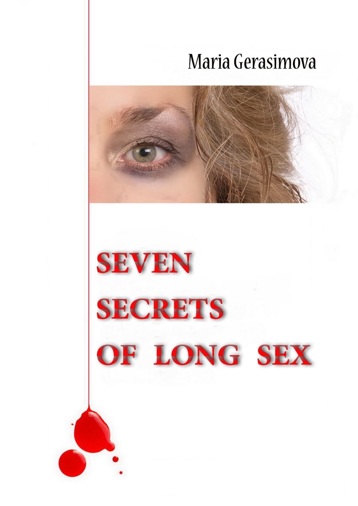 Книга Seven secrets of long sex из серии , созданная Mari Gerr, может относится к жанру Общая психология, Публицистика: прочее. Стоимость электронной книги Seven secrets of long sex с идентификатором 41611435 составляет 490.00 руб.