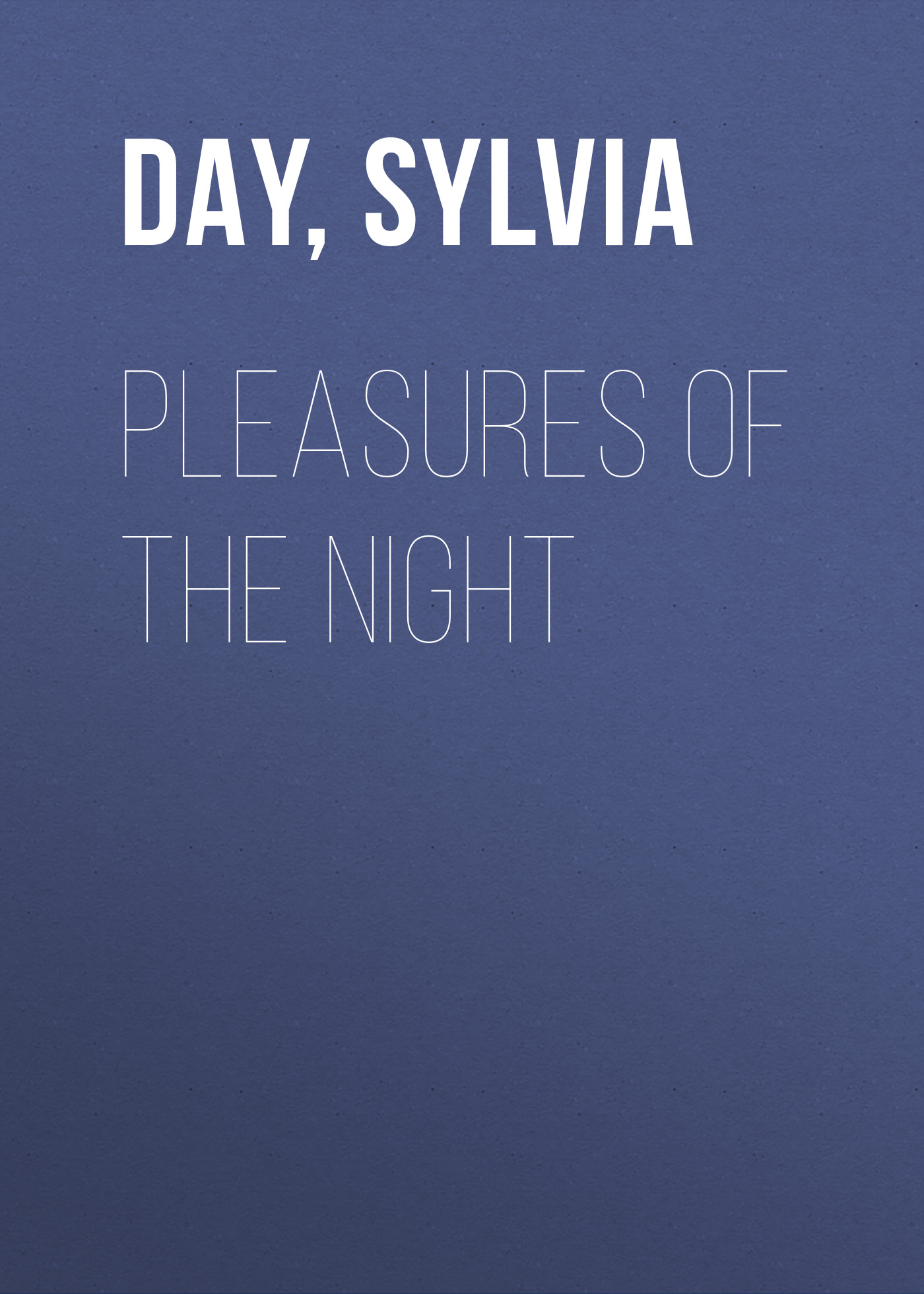Pleasures of the Night