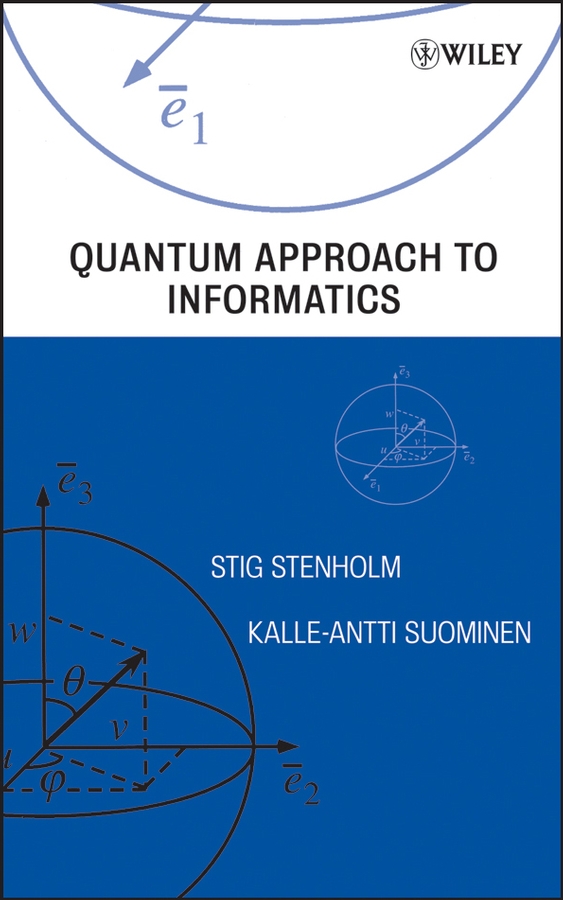 Книга  Quantum Approach to Informatics созданная Kalle-Antti  Suominen, Stig  Stenholm может относится к жанру зарубежная компьютерная литература, интернет. Стоимость электронной книги Quantum Approach to Informatics с идентификатором 43489837 составляет 11983.92 руб.