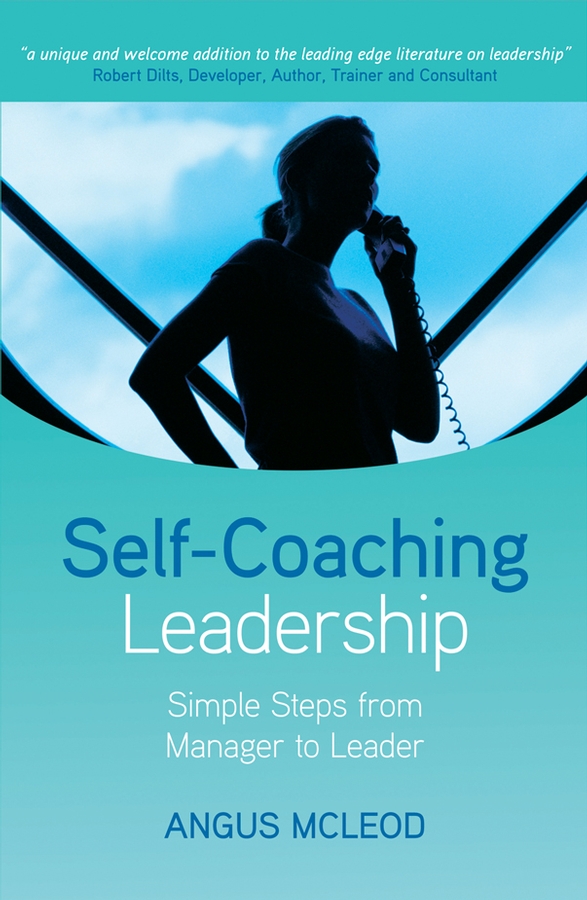 Книга  Self-Coaching Leadership созданная Angus I. McLeod, Ph.D. может относится к жанру зарубежная деловая литература, малый и средний бизнес. Стоимость электронной книги Self-Coaching Leadership с идентификатором 43490437 составляет 4811.06 руб.