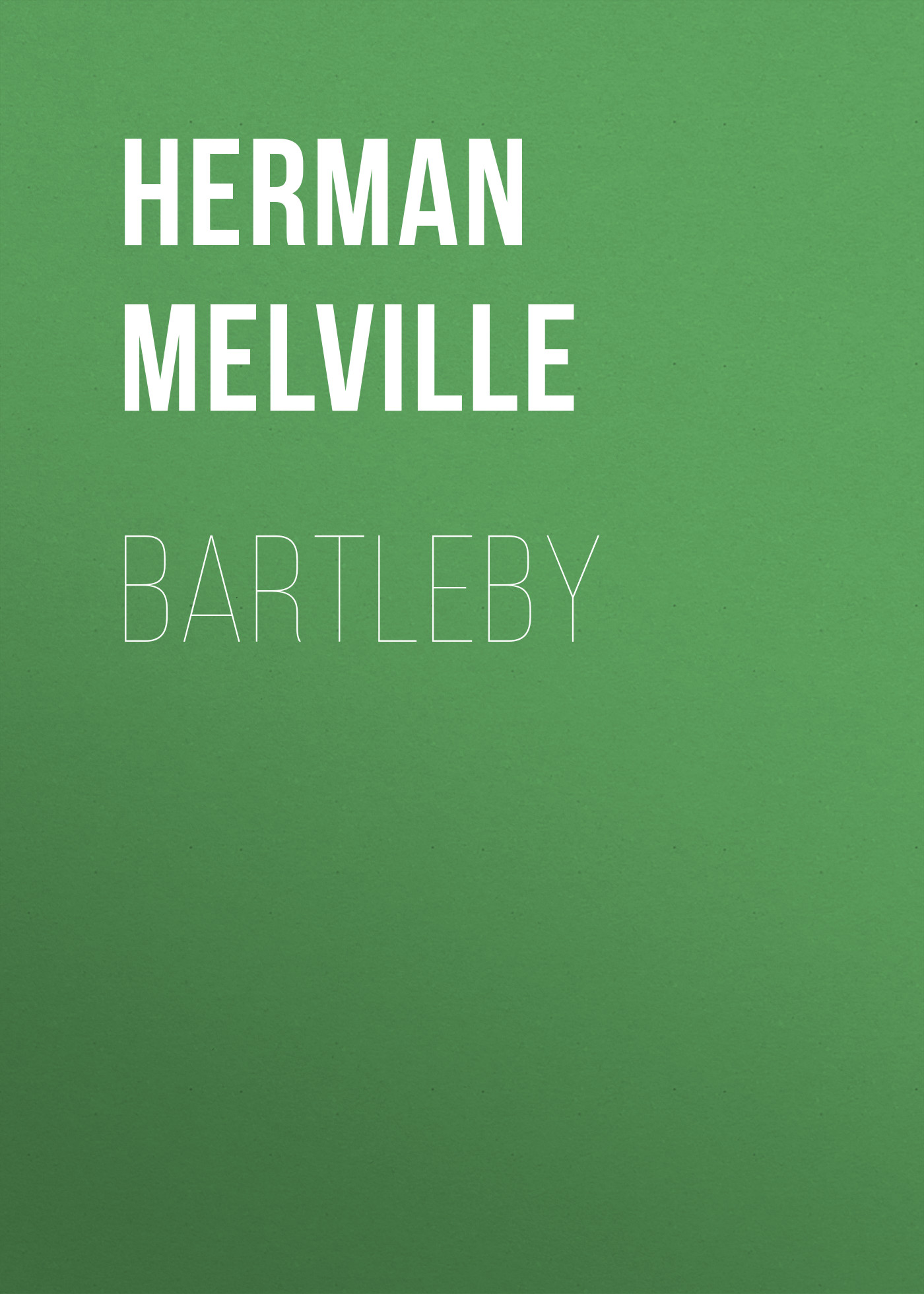 Книга Bartleby из серии , созданная Herman Melville, может относится к жанру Зарубежная классика. Стоимость электронной книги Bartleby с идентификатором 48632036 составляет 0 руб.