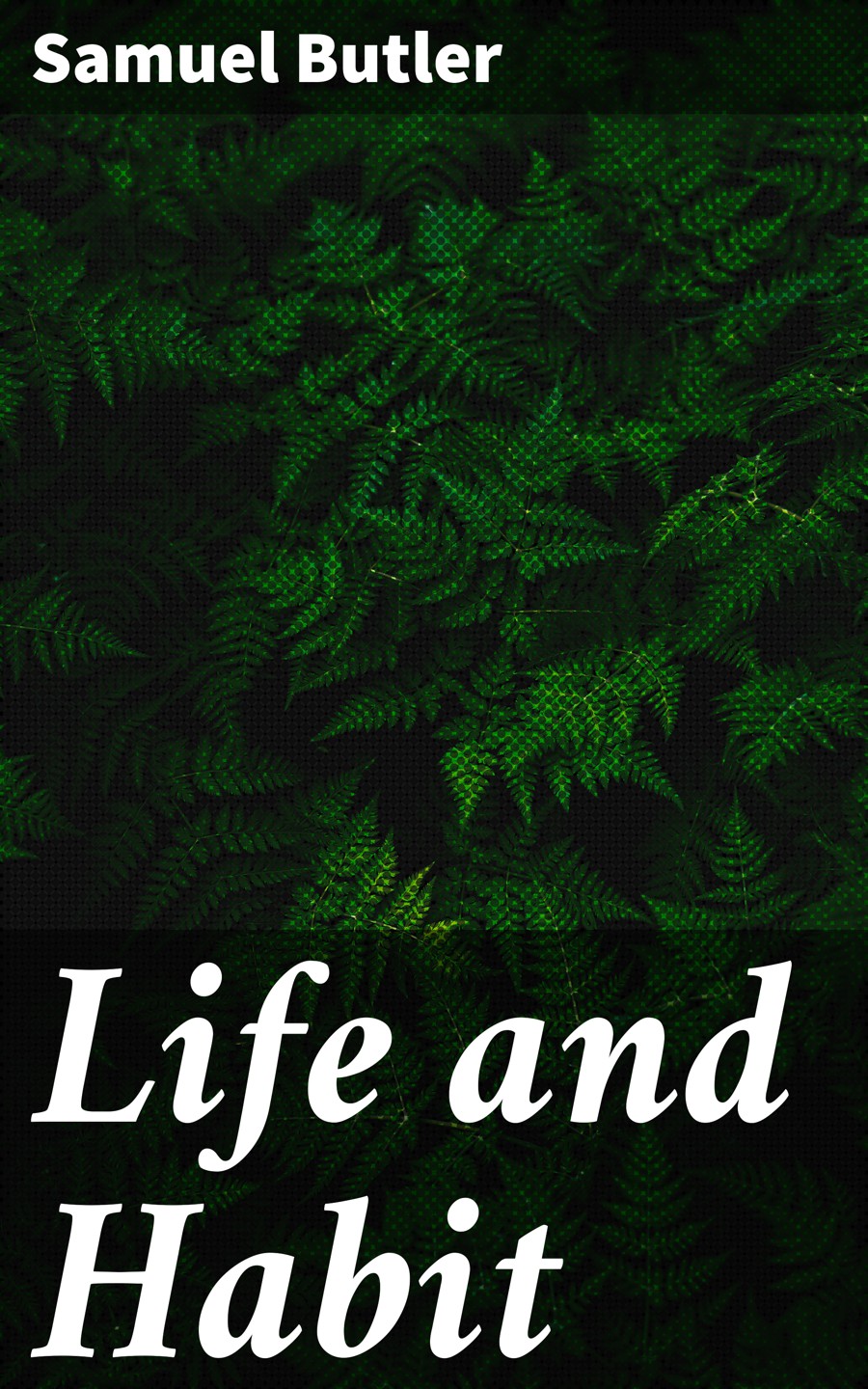 Life and Habit