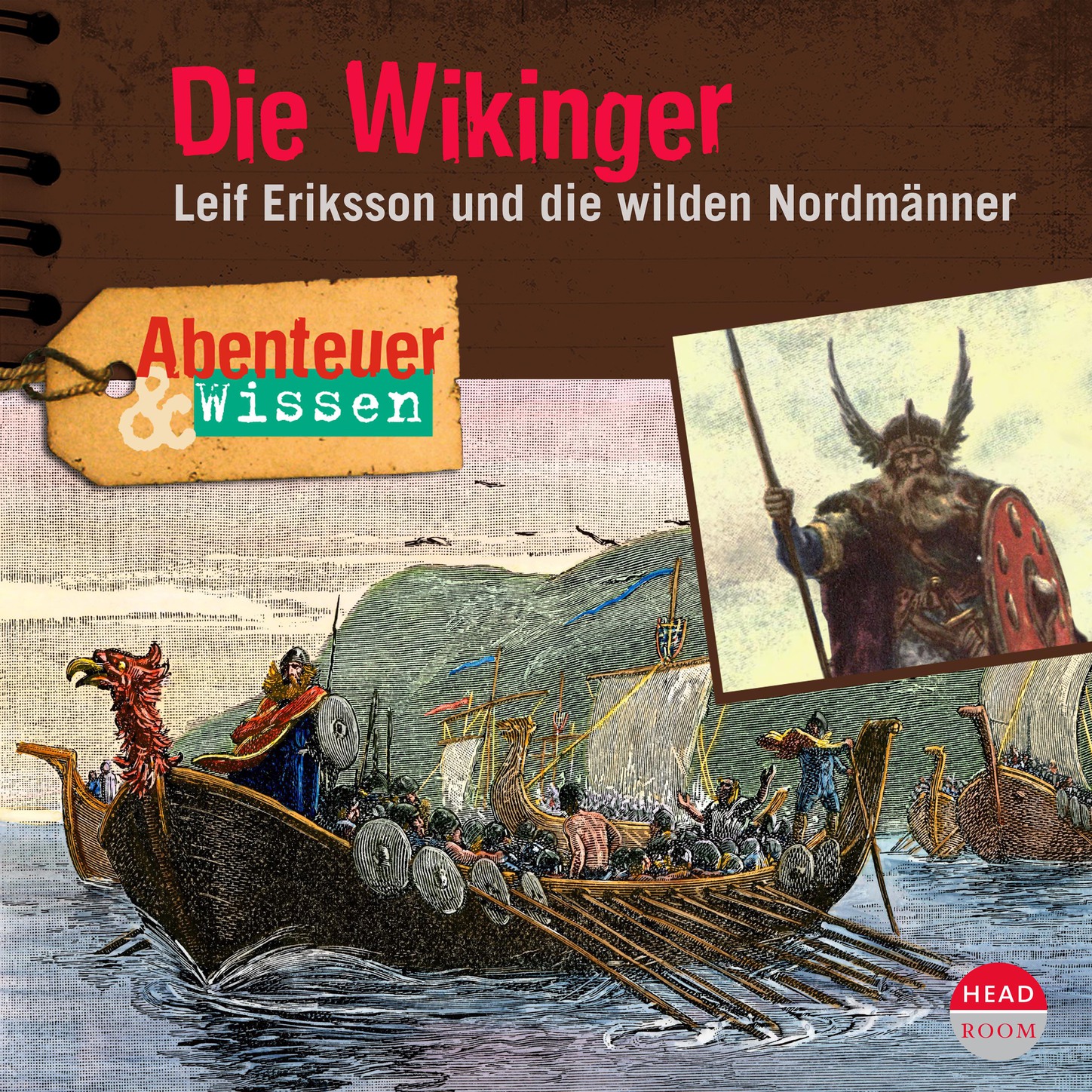 Die Wikinger - Leif Eriksson und die wilden Nordmänner - Abenteuer & Wissen (Ungekürzt)
Die Wikinger - Leif Eriksson und die wilden Nordmänner - Abenteuer & Wissen (Ungekürzt)