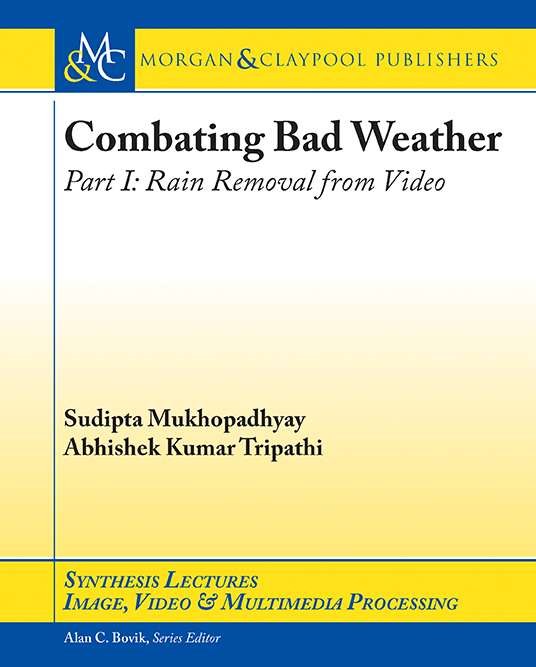 Combating Bad Weather Part I