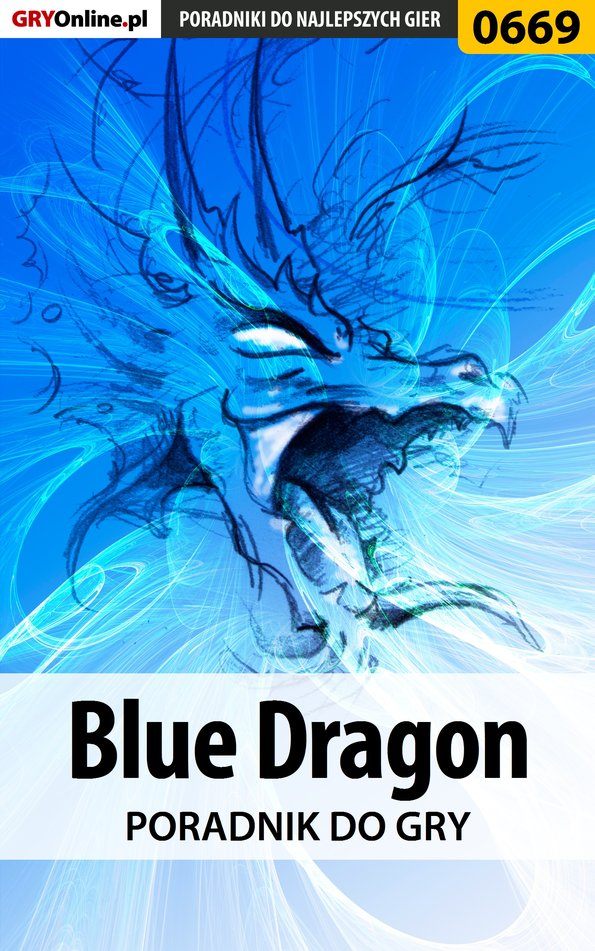 Книга Poradniki do gier Blue Dragon созданная Krzysztof Gonciarz может относится к жанру компьютерная справочная литература, программы. Стоимость электронной книги Blue Dragon с идентификатором 57198631 составляет 130.77 руб.