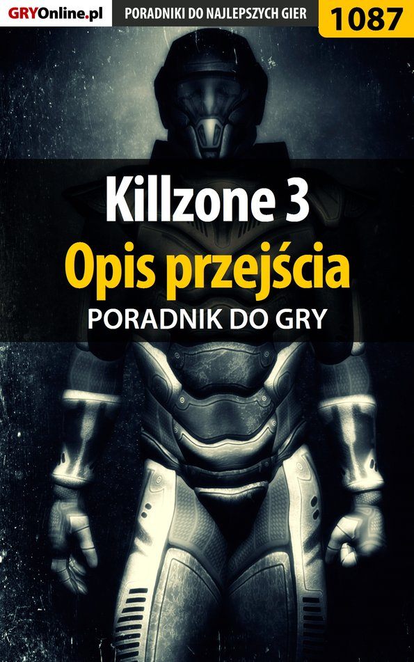 Книга Poradniki do gier Killzone 3 созданная Szymon Liebert «Hed» может относится к жанру компьютерная справочная литература, программы. Стоимость электронной книги Killzone 3 с идентификатором 57202436 составляет 130.77 руб.