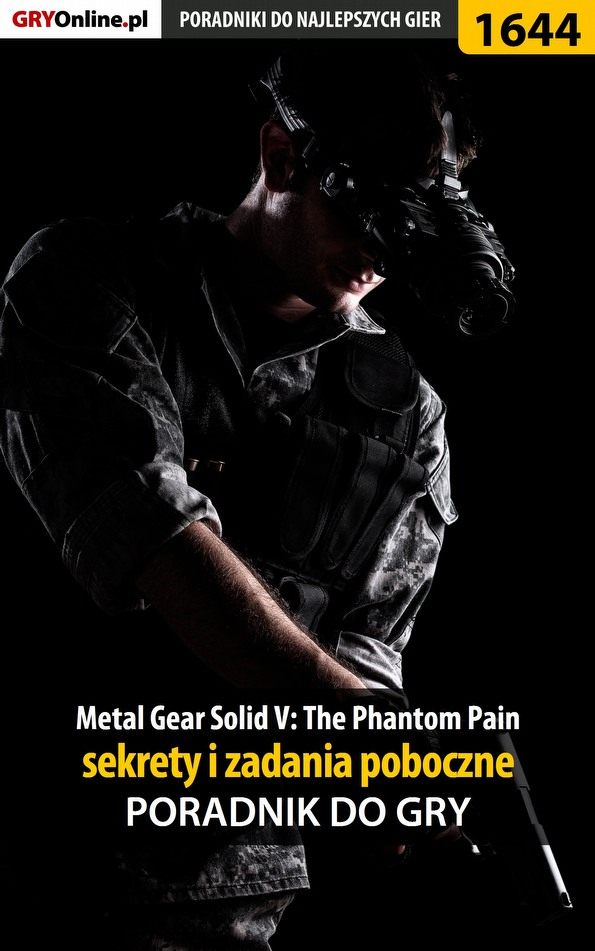 Книга Poradniki do gier Metal Gear Solid V: The Phantom Pain созданная Jacek Hałas «Stranger» может относится к жанру компьютерная справочная литература, программы. Стоимость электронной книги Metal Gear Solid V: The Phantom Pain с идентификатором 57202931 составляет 130.77 руб.