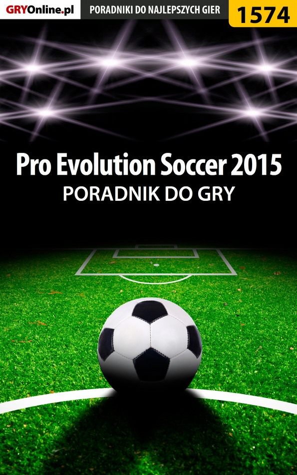 Книга Poradniki do gier Pro Evolution Soccer 2015 созданная Amadeusz Cyganek «ElMundo» может относится к жанру компьютерная справочная литература, программы. Стоимость электронной книги Pro Evolution Soccer 2015 с идентификатором 57204531 составляет 130.77 руб.