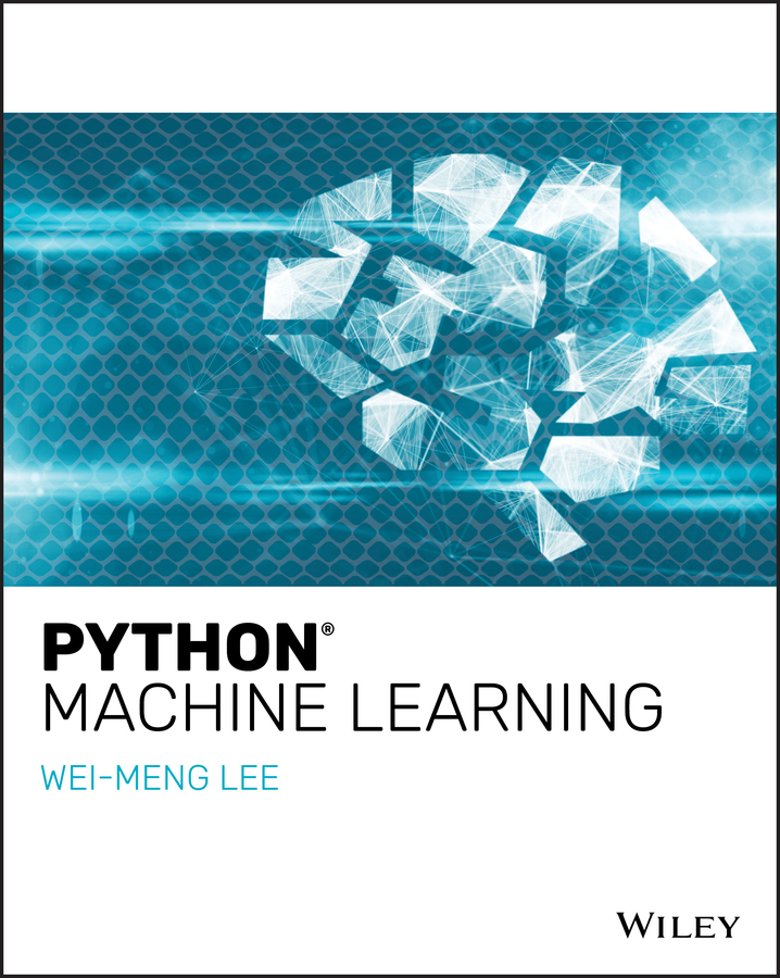 Книга  Python Machine Learning созданная Wei-Meng Lee, Wiley может относится к жанру программы. Стоимость электронной книги Python Machine Learning с идентификатором 62248835 составляет 2678.62 руб.