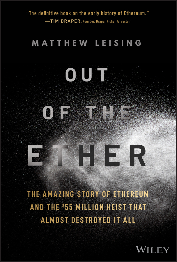 Книга  Out of the Ether созданная Matthew Leising, Wiley может относится к жанру банковское дело. Стоимость электронной книги Out of the Ether с идентификатором 62388935 составляет 1624.45 руб.