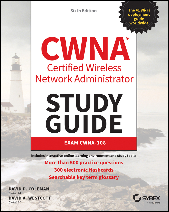 Книга  CWNA Certified Wireless Network Administrator Study Guide созданная David D. Coleman, David A. Westcott, Wiley может относится к жанру зарубежная компьютерная литература. Стоимость электронной книги CWNA Certified Wireless Network Administrator Study Guide с идентификатором 64056835 составляет 4354.72 руб.