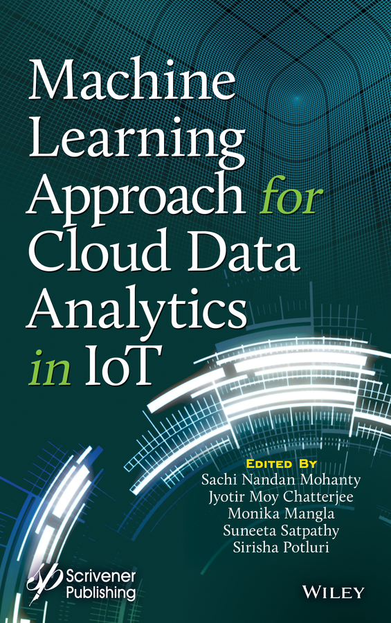 Книга  Machine Learning Approach for Cloud Data Analytics in IoT созданная Monika Mangla, Jyotir Moy Chatterjee, Sirisha Potluri, Sachi Nandan Mohanty, Suneeta Satpathy, Wiley может относится к жанру программы. Стоимость электронной книги Machine Learning Approach for Cloud Data Analytics in IoT с идентификатором 65852937 составляет 18083.05 руб.