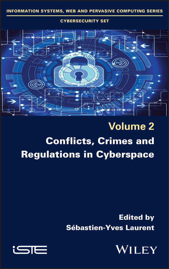 Книга  Conflicts, Crimes and Regulations in Cyberspace созданная Sebastien-Yves Laurent, Wiley может относится к жанру зарубежная компьютерная литература. Стоимость электронной книги Conflicts, Crimes and Regulations in Cyberspace с идентификатором 66896437 составляет 13261.53 руб.