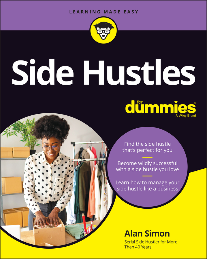 Книга  Side Hustles For Dummies созданная Alan R. Simon, Wiley может относится к жанру малый и средний бизнес. Стоимость электронной книги Side Hustles For Dummies с идентификатором 67425739 составляет 1676.10 руб.