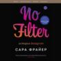 no filter история instagram озон